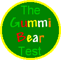 The Gummi Bear Test